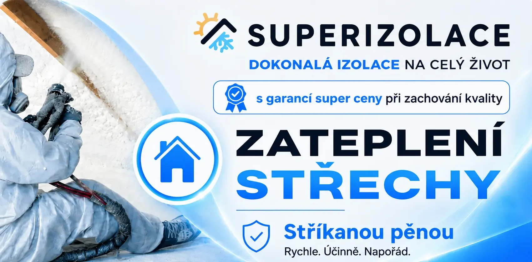 Stříkaná izolace kvalitní PUR pěnou – cenová kalkulace Superizolace